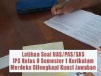 Latihan-Soal-UASPASSAS-IPS-Kelas-9-Semester-1-Kurikulum-Merdeka-Dilengkapi-Kunci-Jawaban.jpg