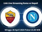 Link-Live-Streaming-Roma-vs-Napoli-Minggu-28-April-2024-Pukul-2300-WIB.jpg