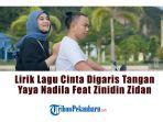 Lirik-Lagu-Cinta-Digaris-Tangan-Yaya-Nadila-Feat-Zinidin-Zidan.jpg