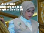 Lirik-Lagu-Minang-Bakasiah-Batanam-Luko-Dinyanyikan-Oleh-Eja-SM.jpg