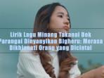 Lirik-Lagu-Minang-Takanai-Dek-Parangai-Dinyanyikan-Bigheru-Merasa-Dikhianati-Orang-yang-Dicintai.jpg