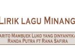 Lirik-lagu-Minang-Carito-Mambuek-Luko-yang-dinyanyikan-Randa-Putra-ft-Rana-Safira.jpg
