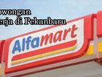 Loker_di_Pekanbaru_di_Alfamart.jpg