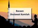 Manfaat-dan-Lirik-Sholawat-Kamilah-Lengkap-Sebagai-Sholawat-Penghilang-Kesedihan.jpg