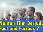 Nonton-Dimana-Disini-Link-Nonton-Film-Fast-and-Furious-7-Sub-Indo-Full-Movie.jpg
