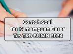 PDF-Contoh-Soal-Tes-Kemampuan-Dasar-BUMN-dan-Jawaban-Untuk-Latihan-Tes-TKD-BUMN-2024.jpg
