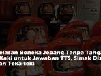 Penjelasan-Boneka-Jepang-Tanpa-Tangan-dan-Kaki-untuk-Jawaban-TTS-Simak-Disini-Ulasan-Teka-teki.jpg
