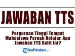 Perguruan-Tinggi-Tempat-Mahasiswa-Pernah-Belajar-Apa-Jawaban-TTS-Sulit-Ini.jpg