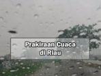 Prakiraan_Cuaca_di_Riau_Hujan_Lebat.jpg