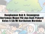 Rangkuman-Bab-8-Senangnya-Berteman-Mapel-PAI-dan-Budi-Pekerti-Kelas-5-SDMI-Kurikulum-Merdeka.jpg