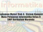 Rangkuman-Materi-Bab-4-Sistem-Komputer-Mata-Pelajaran-Informatika-Kelas-9-SMP-Kurikulum-Merdeka.jpg