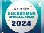 Rekrutmen-Bersama-BUMN-2024-Buka-Ratusan-Lowongan.jpg
