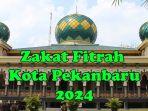 Segini-besaran-zakat-Fitrah-di-Kota-pekanbaru.jpg