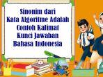 Sinonim-dari-Kata-Algoritme-Adalah-dan-Contoh-Kalimat-Kunci-Jawaban-Bahasa-Indonesia.jpg