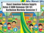 Soal-Bahasa-Inggris-Kelas-3-SDMI-Kurikulum-Merdeka-dan-Kunci-Jawaban-Halaman-130-131-Lets-search.jpg