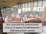Soal-Ujian-UASPAS-Jaringan-Dasar-JD-Kelas-10-Jurusan-TKJ-SMK-Semester-1-2025-dengan-Kunci-Jawaban.jpg