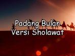 Teks-Lirik-Sholawat-Padang-Bulan-BerisiNasihat-Menjunjung-Persahabatan.jpg