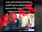 Video-hoaks-Raffi-Ahmad-ditangkap-polisi-karena-kasus-pencucian-uang-271-triliun.jpg