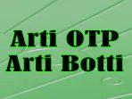 arti-otp-otp-artinya-dan-arti-botti-arti-kipak-serta-arti-bm-dalam-kamus-bahasa-gaul-2021-terbaru.jpg