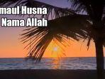 asmaul-husna-99-nama-nama-allah-yang-patut-diketahui.jpg