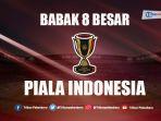 babak-8-besar-piala-indonesia.jpg