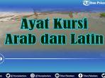 baca-ayat-kursi-setelah-sholat-fardhu-mendapat-pahala-mati-syahid-video-ayat-kursi-arab-latin1.jpg
