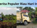 berita-populer-Pembunuhan-Nenek-di-Kampar-hingga-Mafia-Tol-Jalur-Pekreng.jpg