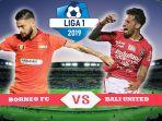 borneo-fc-vs-bali-united-di-liga-1-2019.jpg