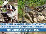 cerita-guru-honorer-9-kali-ganti-motor-demi-mengajar-di-pelosok-jombang.jpg