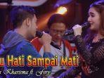 chord-lagu-satu-hati-sampai-mati-nella-kharisma-feat-fery-lirik-lagu-dan-download-disini-video.jpg