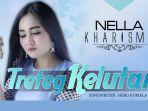 download-unduh-mp3-nella-kharisma-treteg-kelutan-papar-dangdut-koplo-terbaru-ada-video-youtube.jpg