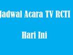 jadwal-acara-tv-rcti-hari-ini-2019.jpg