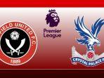 jadwal-liga-inggris-sheffild-united-vs-crystal-palace.jpg