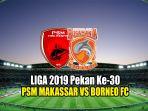 jadwal-psm-makassar-vs-borneo-fc-di-liga-1-2019.jpg