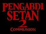 jadwal-tayang-dan-sinopsis-film-bioskop-pengabdian-setan-2-ada-juga-film-trah-hingga-teluh.jpg