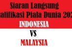 kualifikasi-piala-dunia-2020-timnas-indonesia-vs-malaysia.jpg