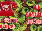 layanan-call-center-covid-19-dalam-status-riau-siaga-darurat-virus-corona-bencana-non-alam.jpg