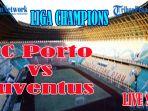 link-live-streaming-fc-porto-vs-juventus-liga-champions-2021-babak-16-besar-liga-champions-live-sctv.jpg