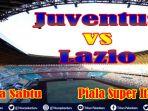 link-nonton-streaming-juventus-vs-lazio-video-piala-super-italia-live-tvri-sabtu-pukul-2345-wib.jpg