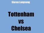 live-streaming-tottenham-vs-chelsea.jpg