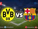 live-streaming-uefa-champions-league-live-borussia-dortmund-vs-barcelona-rabu-1892019.jpg