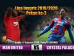 manchester-united-vs-crystal-palace-pekan-ke-3.jpg