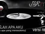 mp3-dj-gagak-version-download-lagu-entah-apa-yang-merasukimusalah-apa-aku-lirik-ilir7-video.jpg