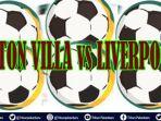 nonton-aston-villa-vs-liverpool-video-streaming-live-tv-online.jpg