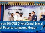 pelaksanan-skb-cpns-di-kota-dumai-selesai-empat-peserta-langsung-gugur.jpg