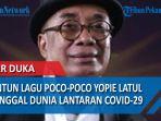 pelantun-lagu-poco-poco-yopie-latul-meninggal-dunia-lantaran-covid-19.jpg