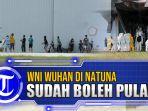 pemulangan-wni-wuhan-yang-di-karantina-di-natuna.jpg