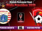 persija-jakarta-vs-kalteng-putra-perempat-final-piala-presiden-2019.jpg