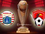 persija-vs-kalteng-putra-babak-8-besar.jpg