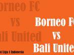 pertandingan-borneo-fc-vs-bali-united-dalam-lanjutan-liga-1-2019.jpg